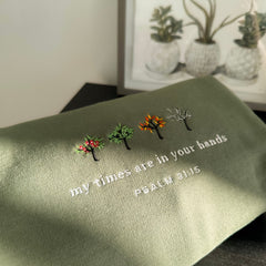 Embroidered My Times Are In Your Hands Sweatshirt
