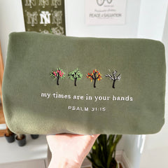 Embroidered My Times Are In Your Hands Sweatshirt
