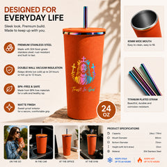 Trust In God Stainless Steel Tumbler with Straw – 24oz Vacuum Insulated Cup, Keeps Drinks Hot & Cold 8–12 Hours