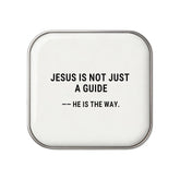 Jesus Is Not Just A Guide - Faith-Inspired Statement Badge