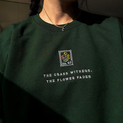 Embroidered The Flower Fades Floral Christian Sweatshirt