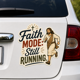 Faith Mode. Still Running. Adhesive-Free Magnetic Design, Suitable for Car Doors & Trunks