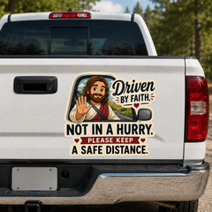 Driven By Faith, Not In A Hurry, Adhesive-Free Magnetic Design, Suitable for Car Doors & Trunks