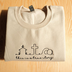 Embroidered A Story of Faith, Hope, and Love Christian Sweatshirt
