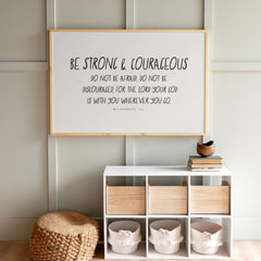 Be Strong And Courageous | Framed Wooden Art - Horizontal