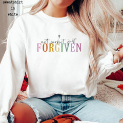 Embroidered Not Perfect Just Forgiven Sweatshirt