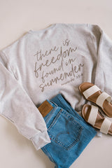 Freedom In Surrender Sweatshirt