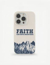 Faith Can Move Mountains Phone Case