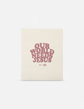 Our World Needs Jesus Print