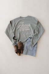 Jesus Changes Everything Sweatshirt