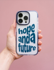 Hope and a Future Phone Case