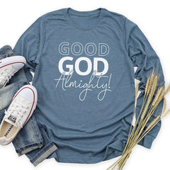 Good God Almighty Long Sleeve