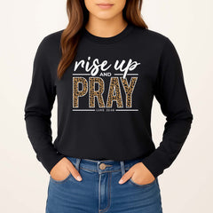 Rise Up And Pray Long Sleeve