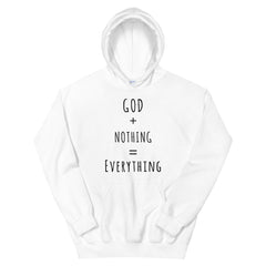 God + Nothing = Everything Christian Hoodie