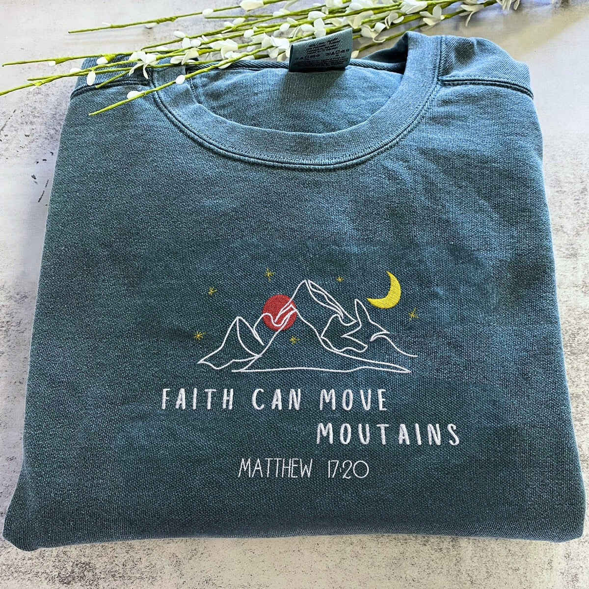Embroidered Faith Can Move Mountains Sweatshirt