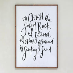 On Christ The Solid Rock Hand Lettered | Framed Wooden Art