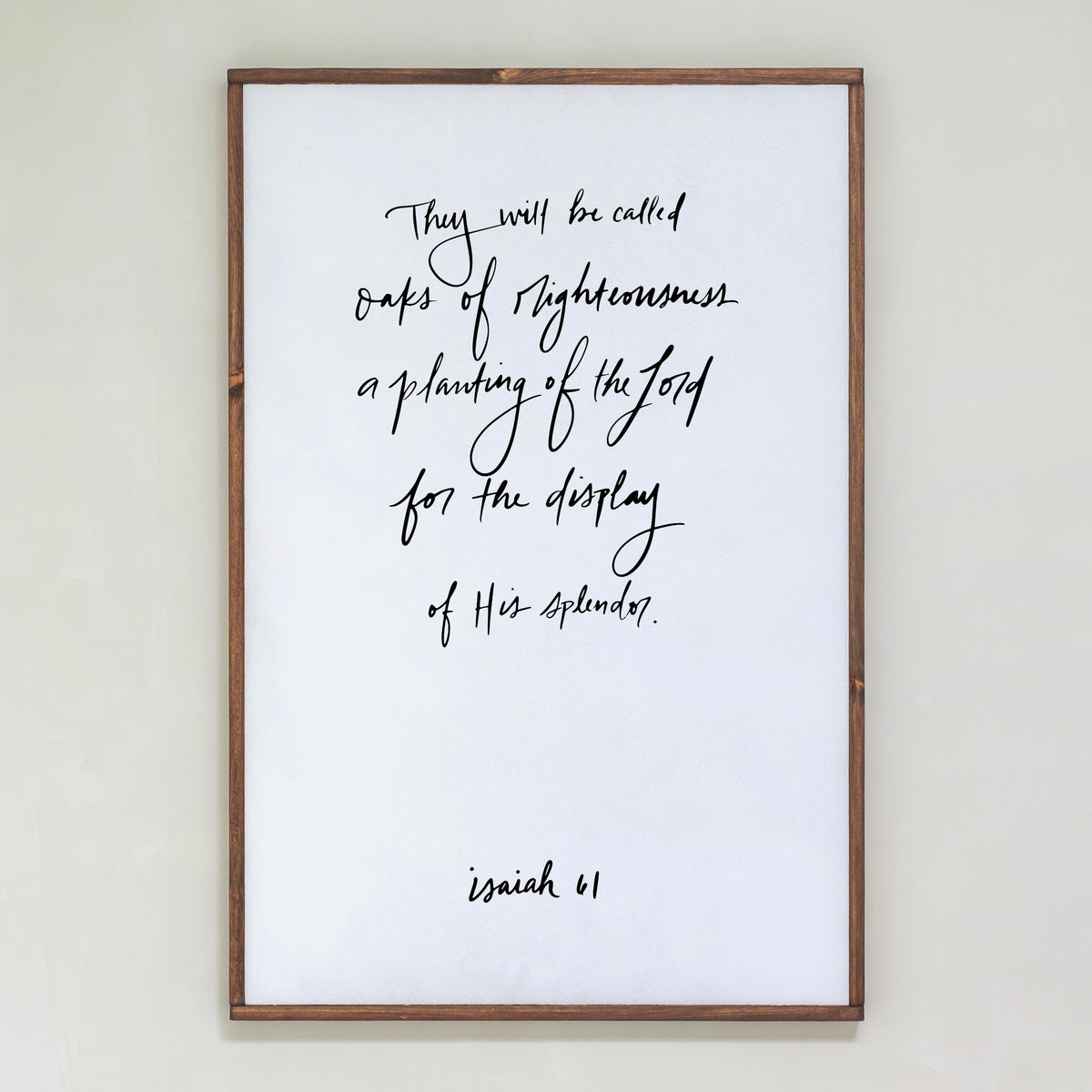 Hand Lettered Oaks of Righteousness Hand Lettered | Framed Wooden Art