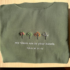 Embroidered My Times Are In Your Hands Sweatshirt