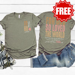 [Faith Deal] For God So Loved The World Tee