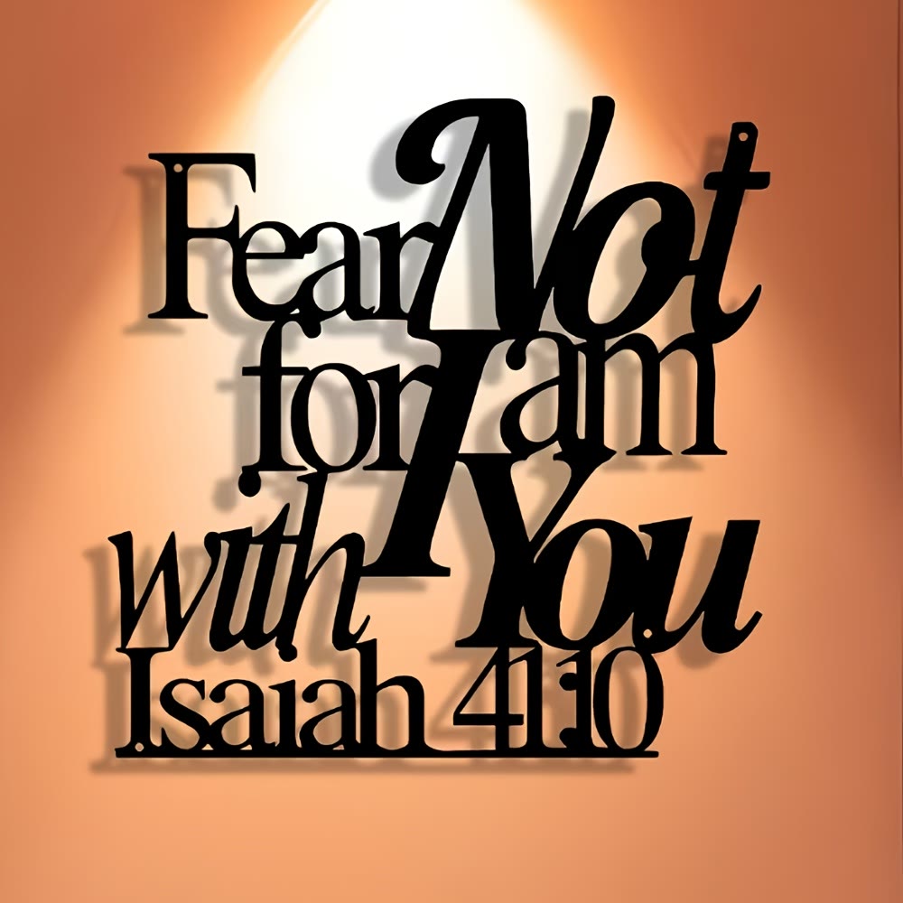 Artistic Black Metal Wall Decor: Isaiah 41:10 Fear Not for I Am with You
