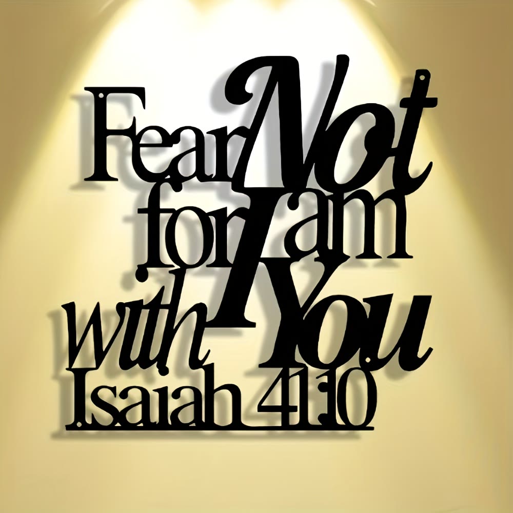 Artistic Black Metal Wall Decor: Isaiah 41:10 Fear Not for I Am with You