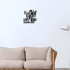 Artistic Black Metal Wall Decor: Isaiah 41:10 Fear Not for I Am with You