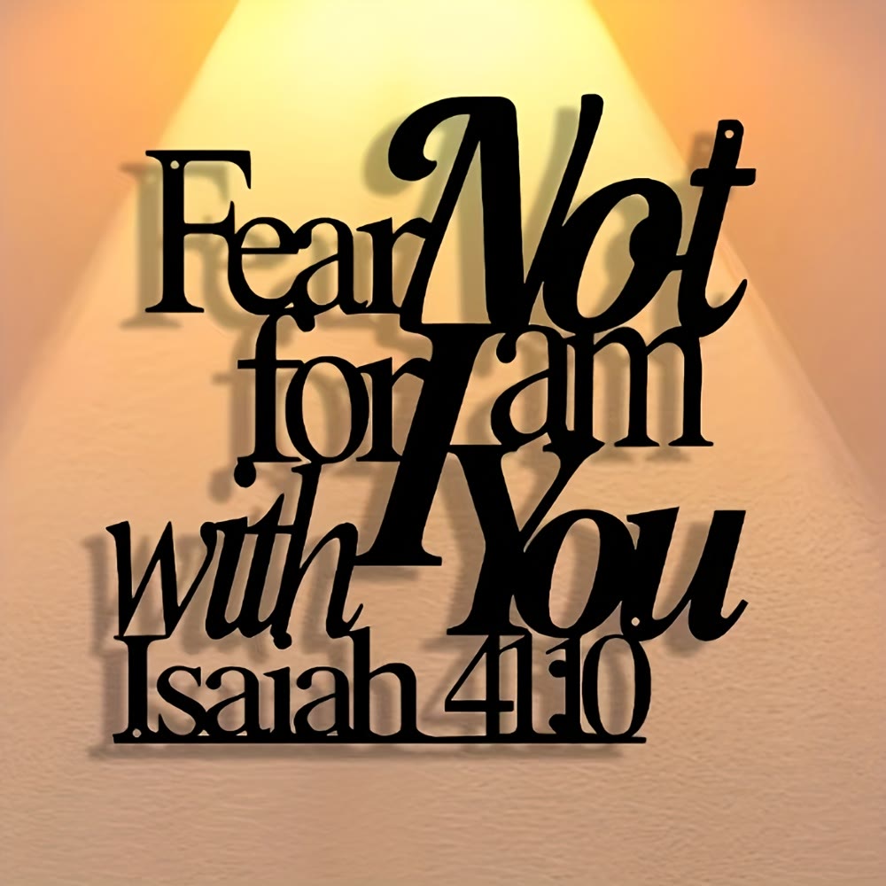 Artistic Black Metal Wall Decor: Isaiah 41:10 Fear Not for I Am with You