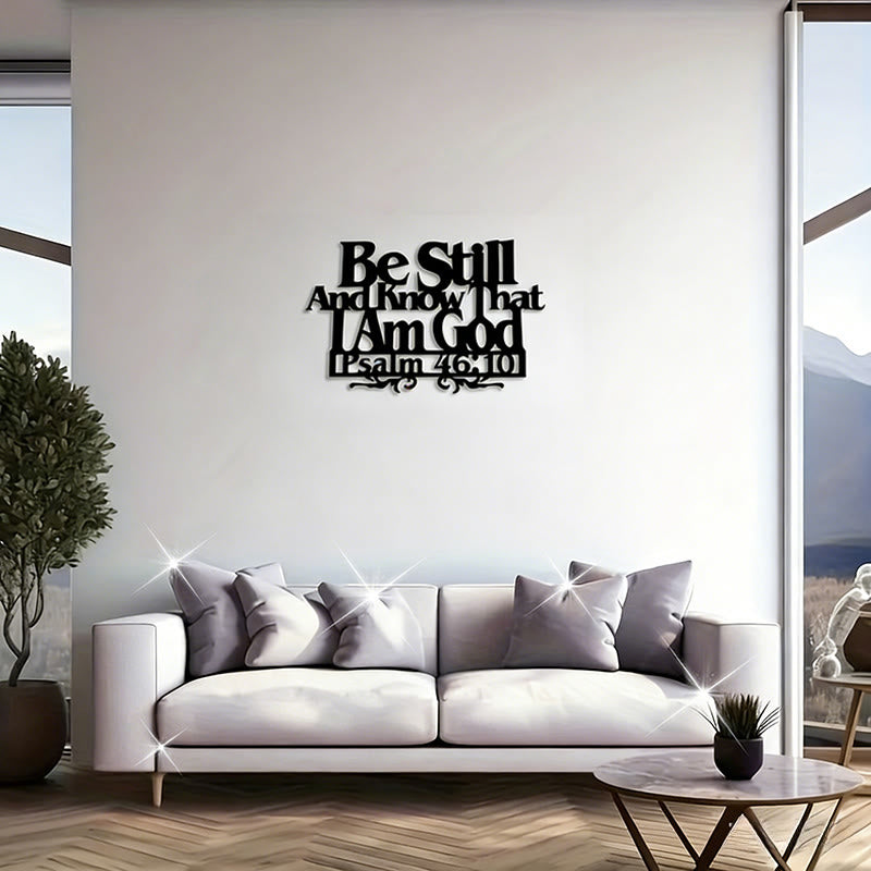 Psalm 46:10 Faith Decor: Quiet Reminder of His Sovereignty