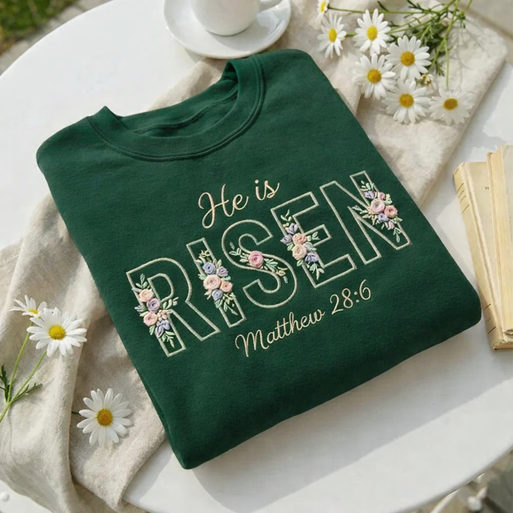 Embroidered He Is Risen Easter Sweatshirt