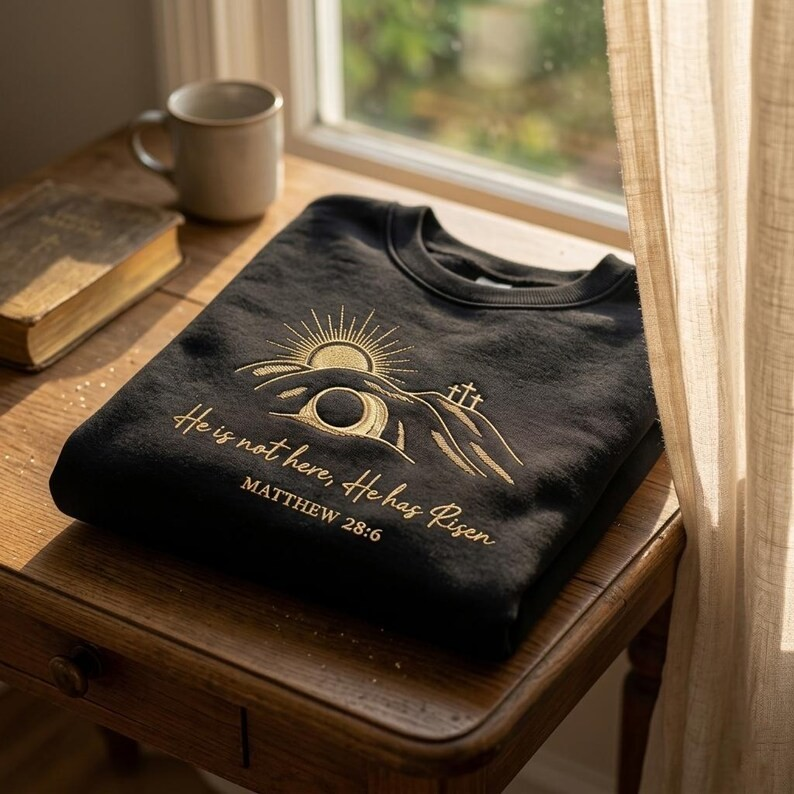 Embroidered He Is Not Here He Has Risen Sweatshirt