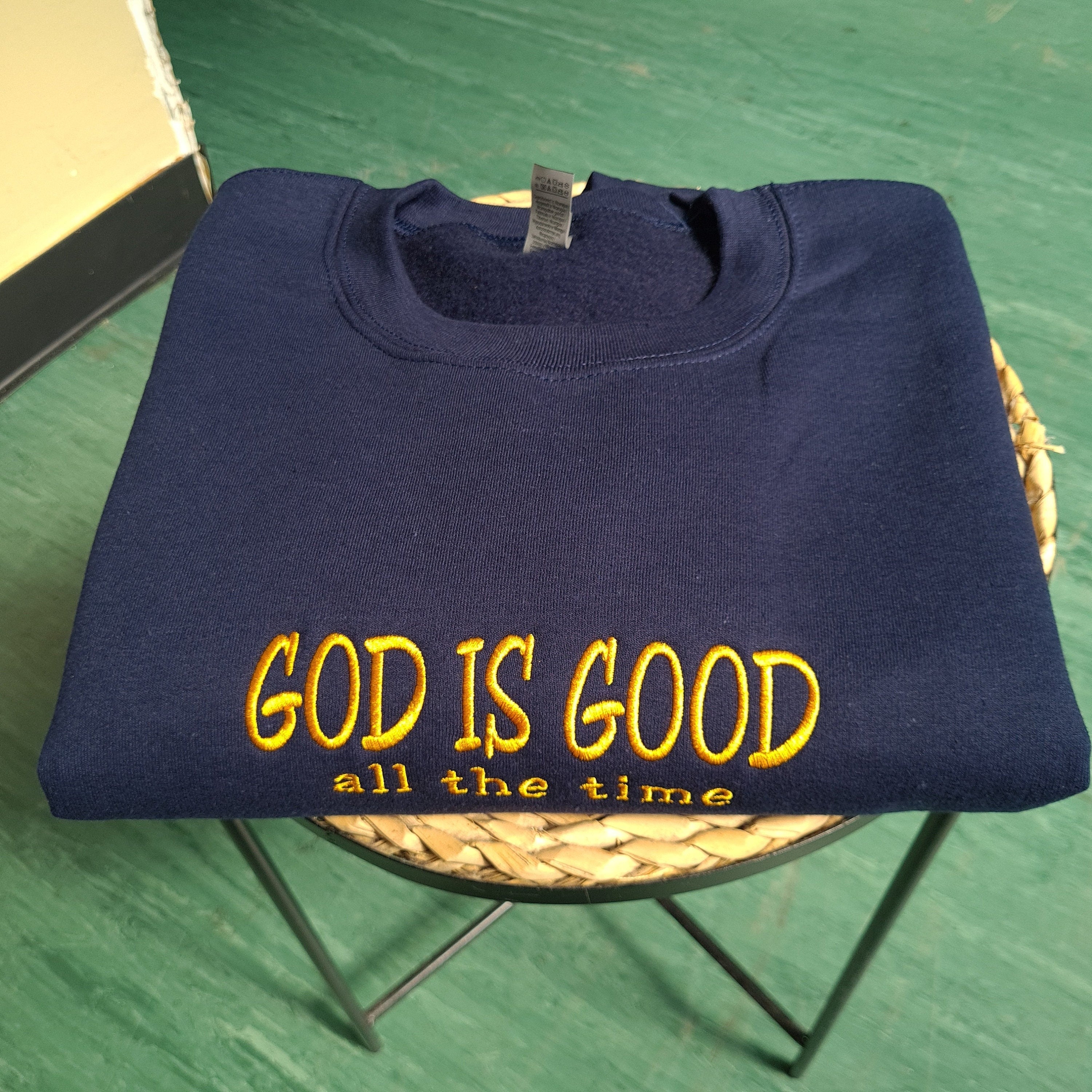 Embroidered God is Good All The Time Sweatshirt