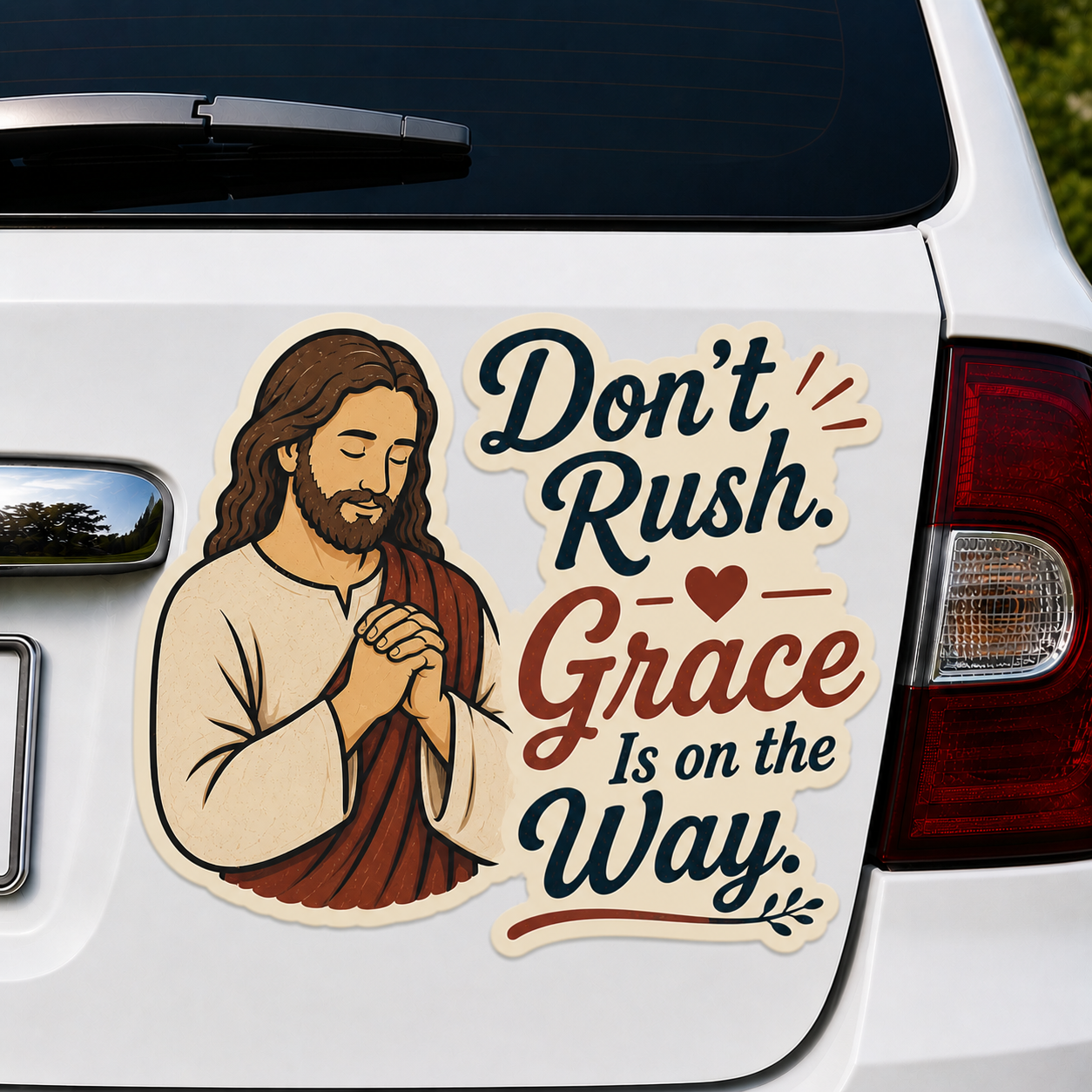 Don't Rush. Grace Is On The Way, Adhesive-Free Magnetic Design, Suitable for Car Doors & Trunks