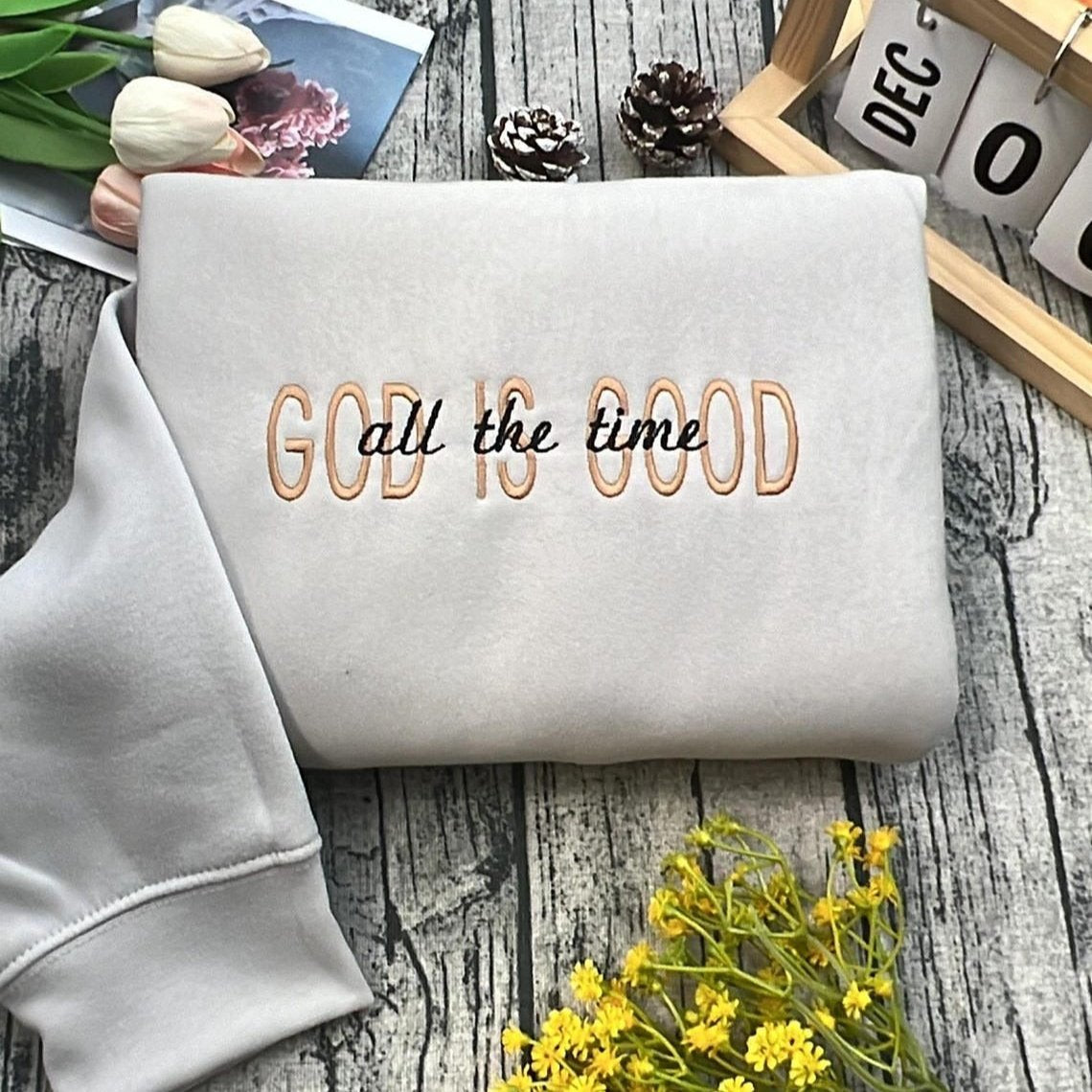 Embroidered God Is Good Sweatshirt