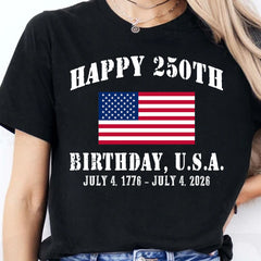 Happy 250 Years Birthday USA Shirt