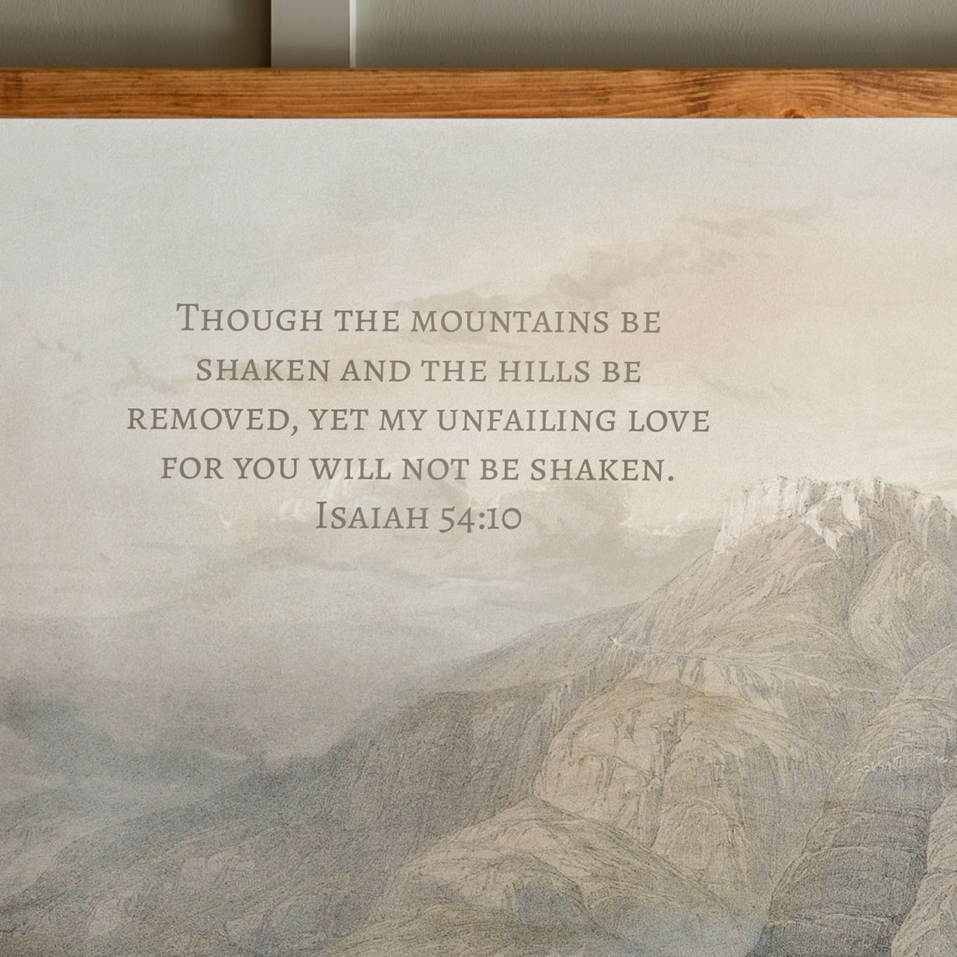 Though The Mountains Be Shaken | Framed Wooden Art - Horizontal