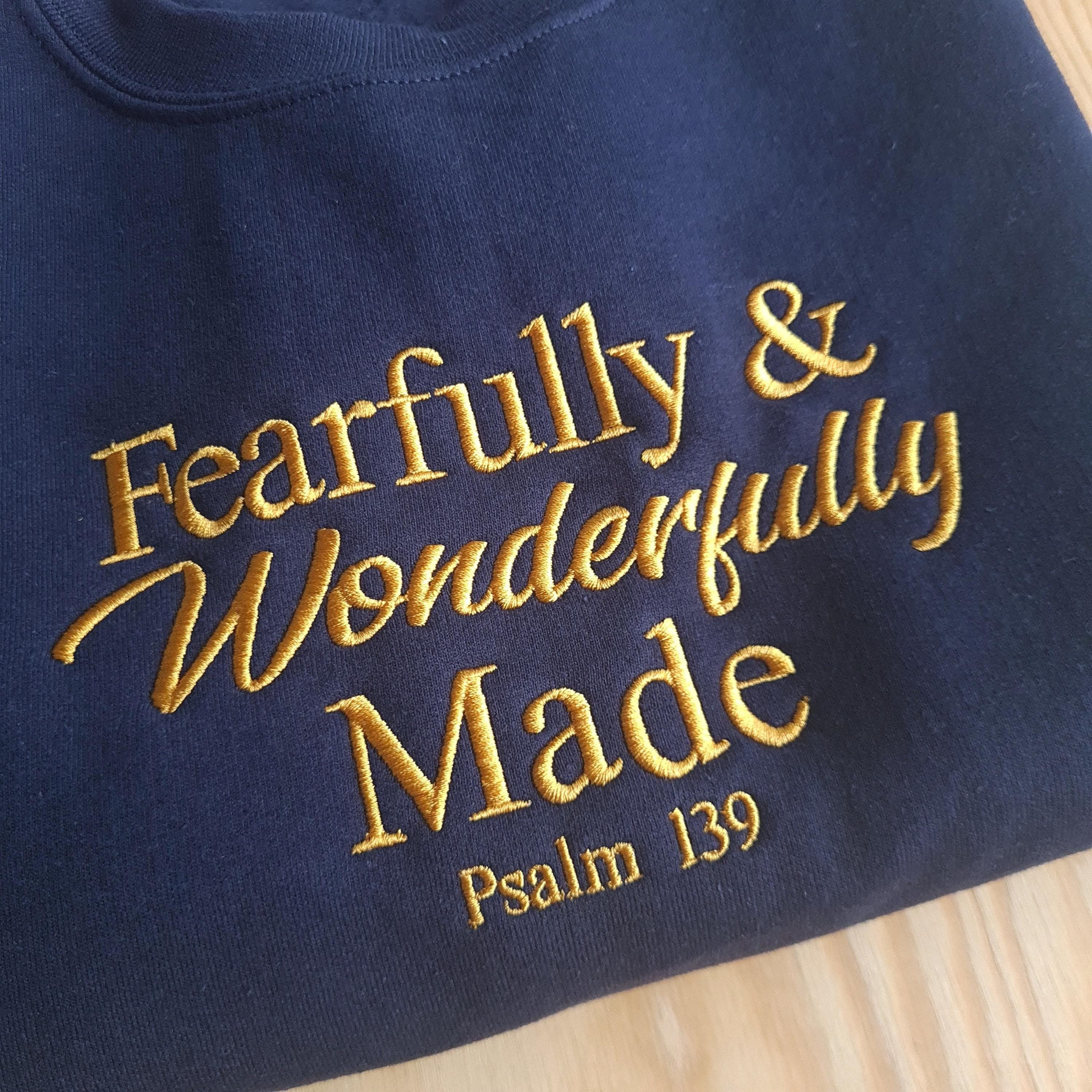 Embroidered Fearfully and Wonderfully Made Sweatshirt