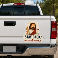 Stay Back, I'm Covered In Prayer, Adhesive-Free Magnetic Design, Suitable for Car Doors & Trunks