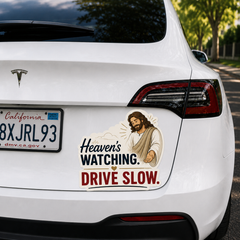 Heaven's Watching. Drive Slow. Adhesive-Free Magnetic Design, Suitable for Car Doors & Trunks
