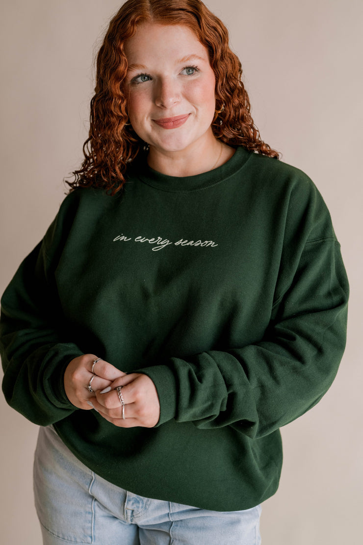 In Every Season Sweatshirt