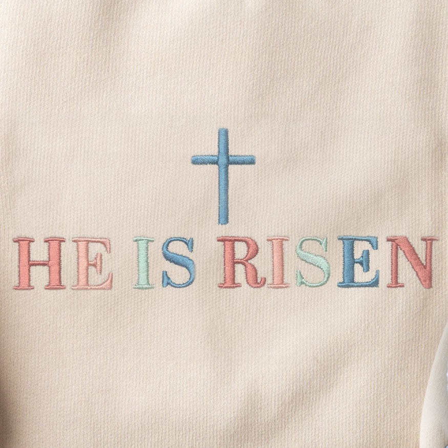 Embroidered He is Risen Sweatshirt