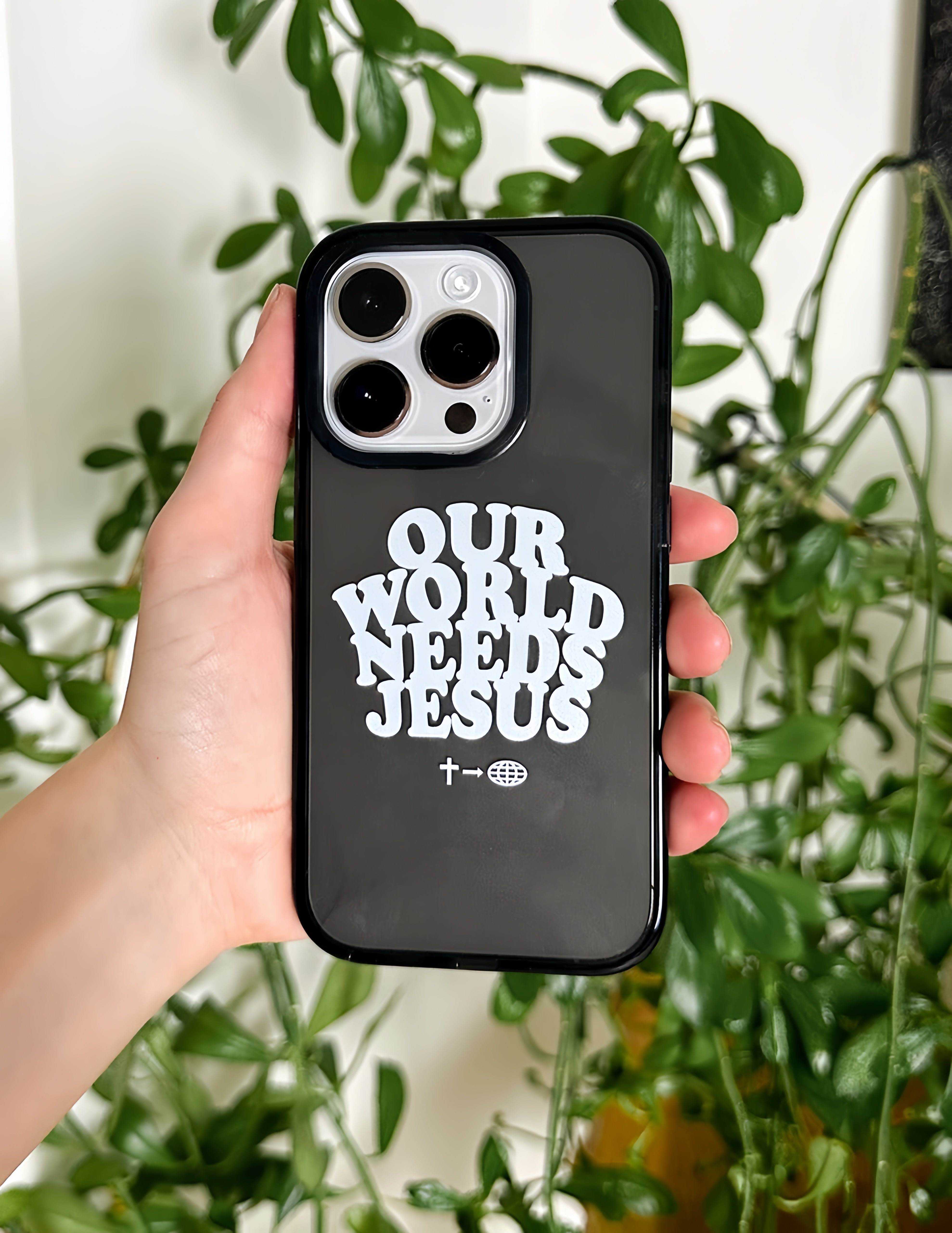 Our World Needs Jesus Phone Case
