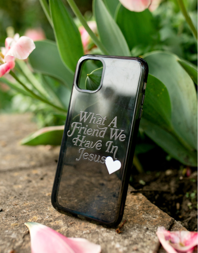 What a Friend in Jesus Phone Case
