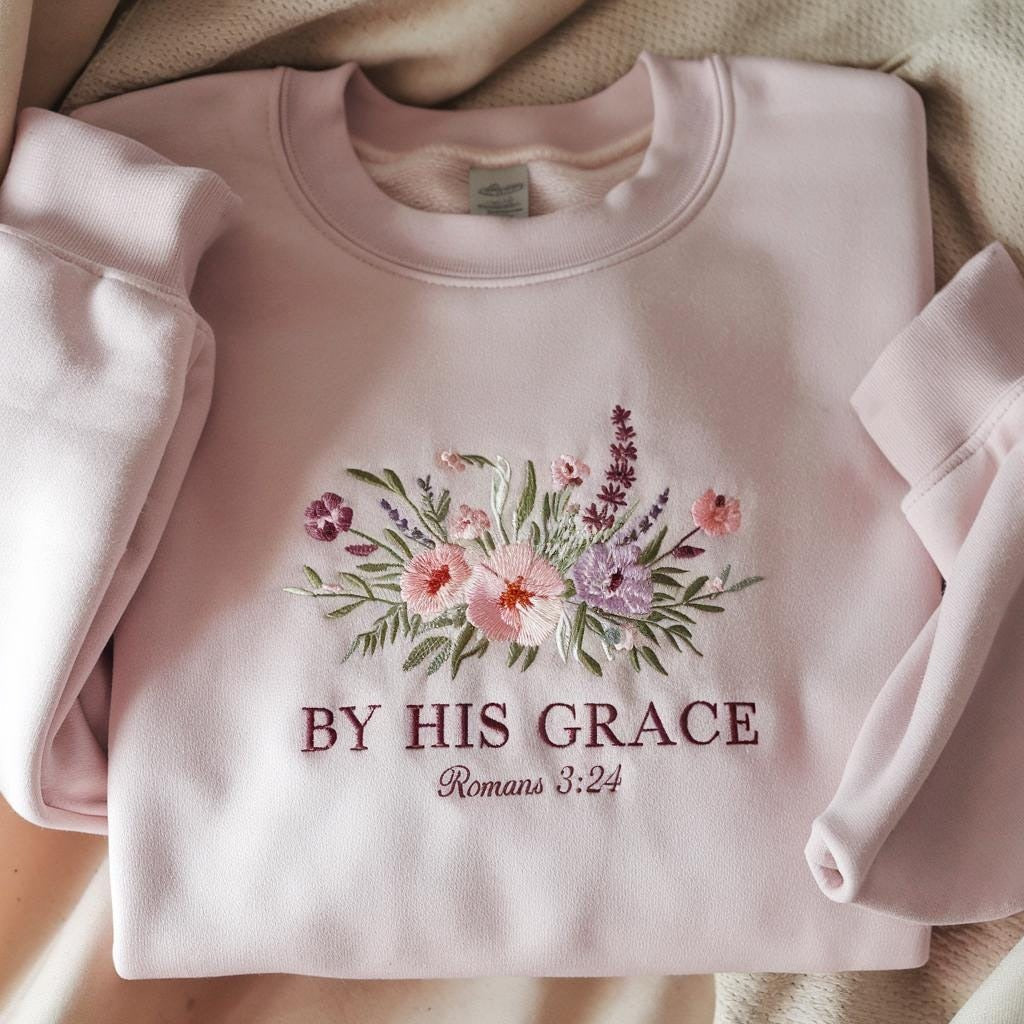 Embroidered By His Grace Christian Sweatshirt