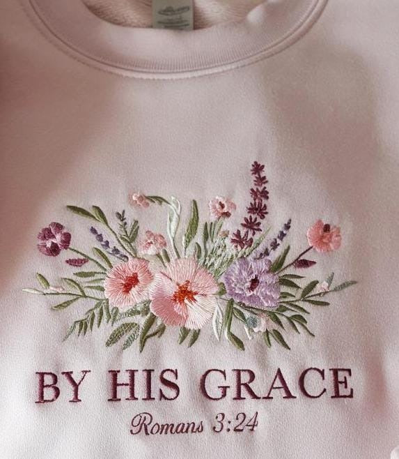 Embroidered By His Grace Christian Sweatshirt