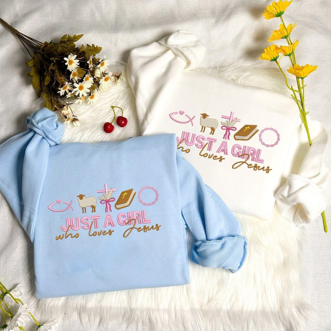 Embroidered Just A Girl Who Loves Jesus Sweatshirt