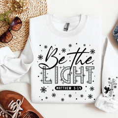 Be The Light Sweatshirt