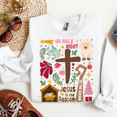 Oh Holy Night Christmas , Jesus is the reason Sweatshirt