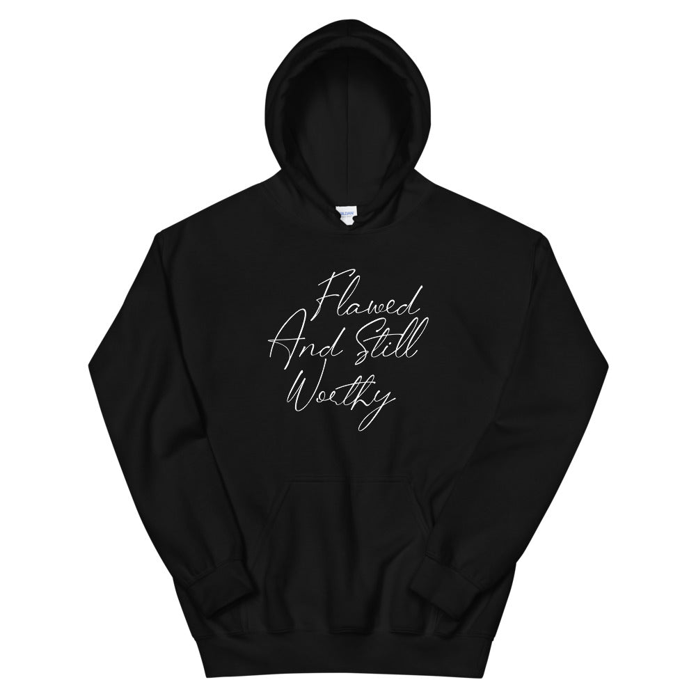 Flawed And Still Worthy Christian Hoodie