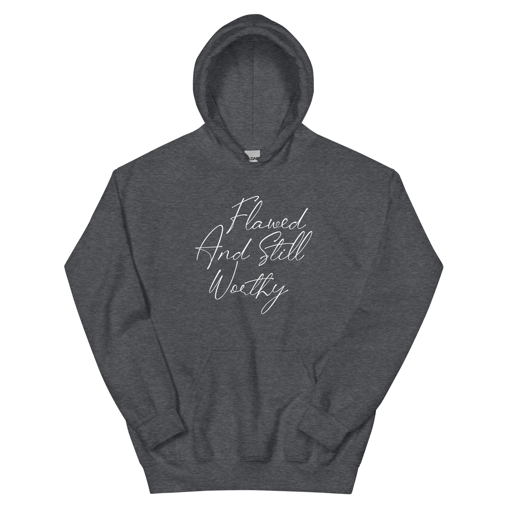Flawed And Still Worthy Christian Hoodie