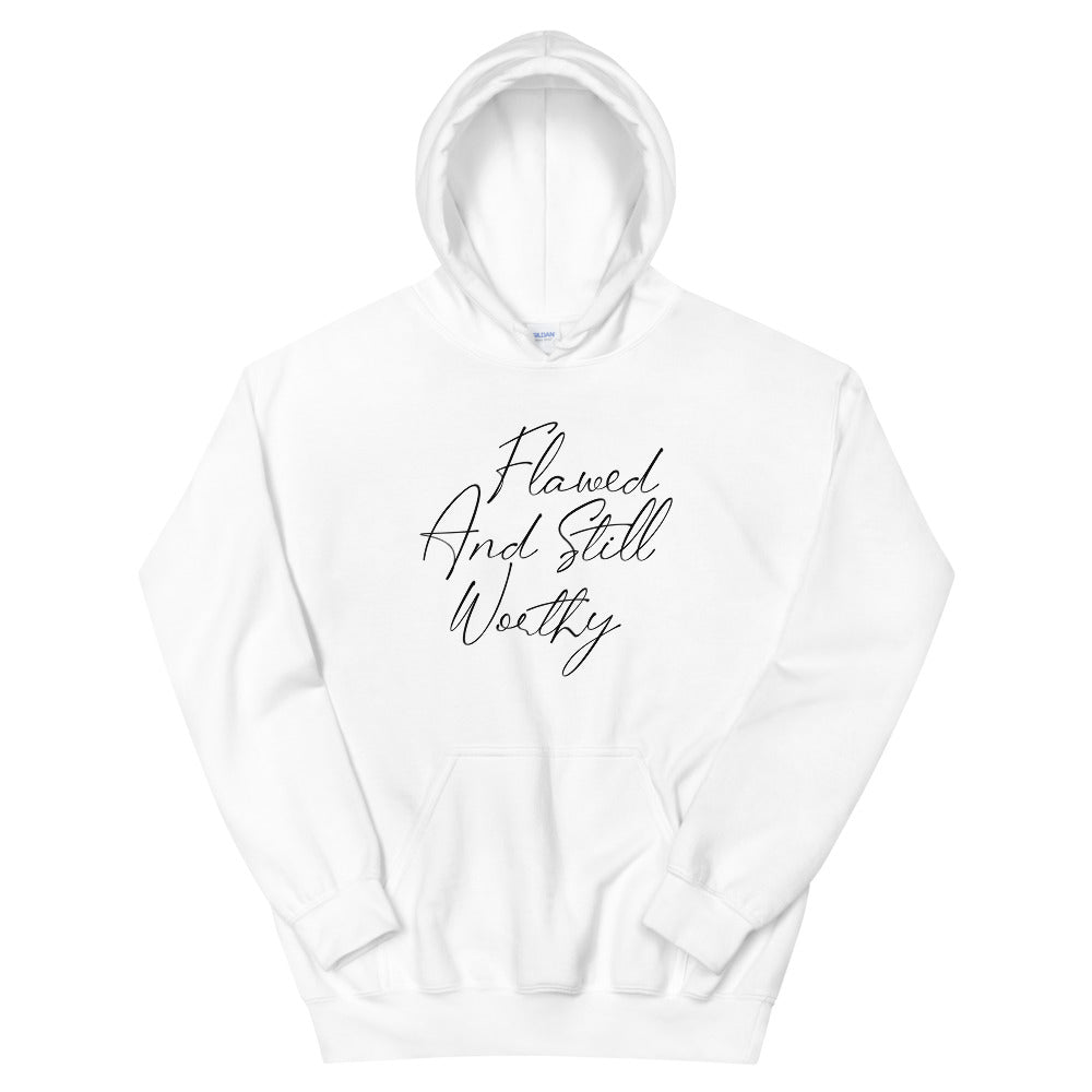 Flawed And Still Worthy Christian Hoodie